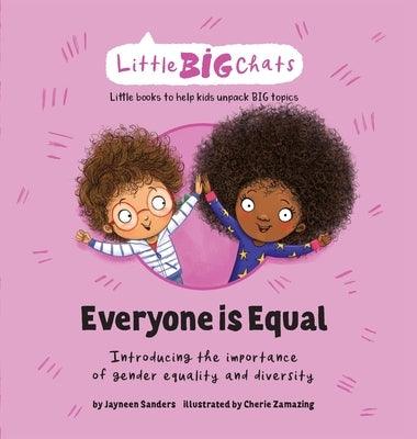 Everyone is Equal: Introducing the importance of gender equality and diversity - Hardcover | Diverse Reads