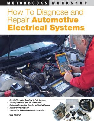 How to Diagnose and Repair Automotive Electrical Systems - Paperback | Diverse Reads