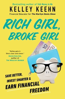 Rich Girl, Broke Girl: Save Better, Invest Smarter, and Earn Financial Freedom - Paperback | Diverse Reads