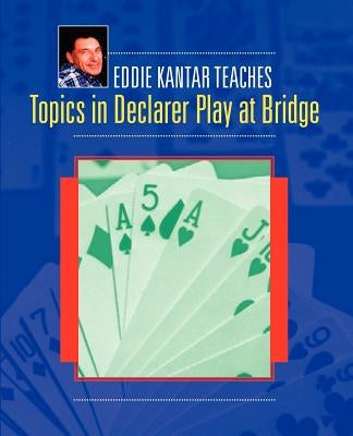 Topics in Declarer Play at Bridge - Paperback | Diverse Reads