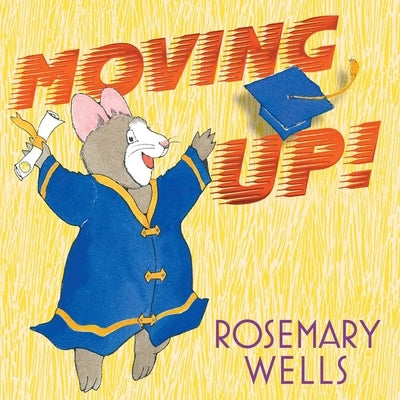 Moving Up!: A Graduation Celebration - Hardcover | Diverse Reads