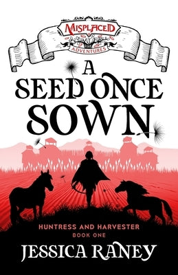 A Seed Once Sown - A Misplaced Adventures Novel - Paperback | Diverse Reads