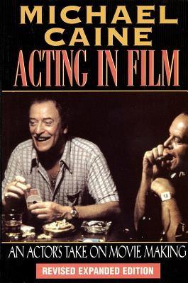Acting in Film: An Actor's Take on Movie Making - Paperback | Diverse Reads