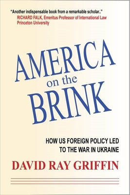 America on the Brink: How US Foreign Policy Led to the War in Ukraine - Paperback | Diverse Reads