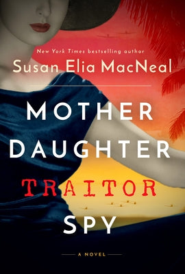 Mother Daughter Traitor Spy: A Novel - Hardcover | Diverse Reads