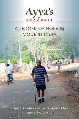 Ayya's Accounts: A Ledger of Hope in Modern India - Paperback | Diverse Reads