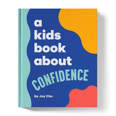 A Kids Book about Confidence - Hardcover | Diverse Reads