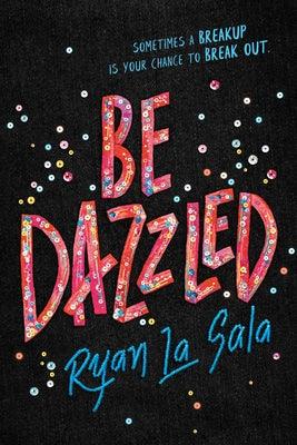 Be Dazzled - Hardcover | Diverse Reads