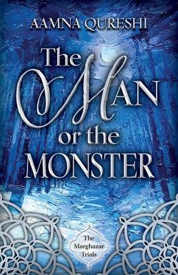 The Man or the Monster: Volume 2 - Hardcover | Diverse Reads