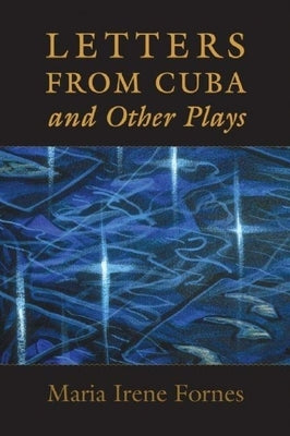 Letters from Cuba and Other Plays - Paperback | Diverse Reads
