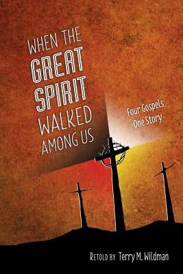 When the Great Spirit Walked Among Us - Paperback | Diverse Reads
