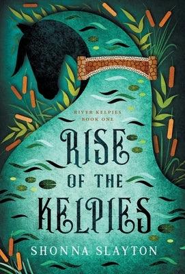 Rise of the Kelpies - Hardcover | Diverse Reads