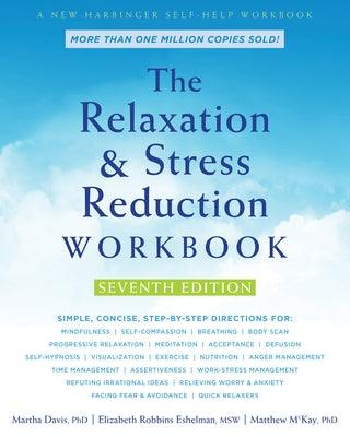 The Relaxation and Stress Reduction Workbook - Paperback | Diverse Reads