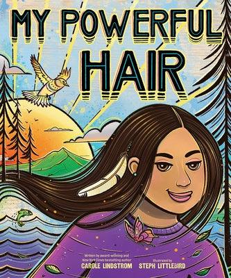 My Powerful Hair - Hardcover | Diverse Reads