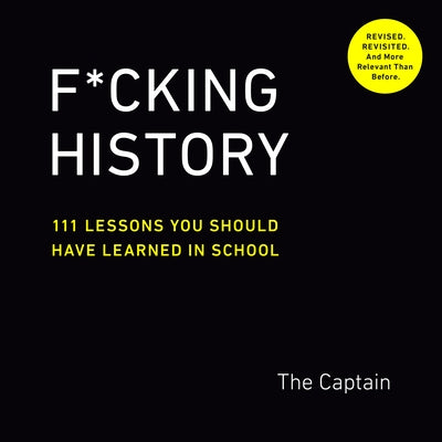 F*cking History: 111 Lessons You Should Have Learned in School - Paperback | Diverse Reads