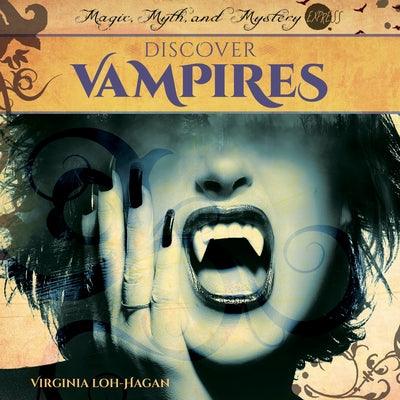 Discover Vampires - Library Binding | Diverse Reads