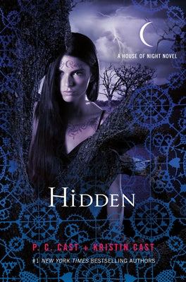 Hidden: A House of Night Novel - Hardcover | Diverse Reads