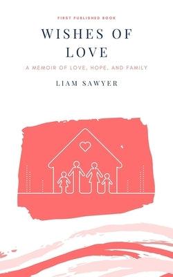 Wishes of Love: A memoir of love, hope, and family - Paperback | Diverse Reads