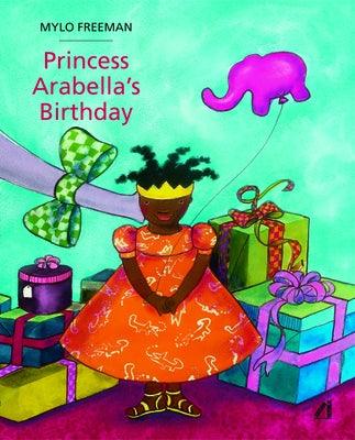 Princess Arabella's Birthday - Hardcover |  Diverse Reads