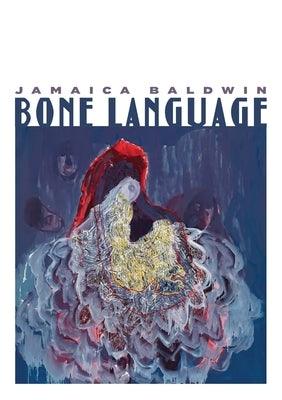 Bone Language - Paperback | Diverse Reads