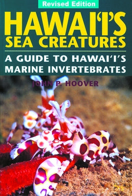 Hawai'i's Sea Creatures: A Guide to Hawai'i's Marine Invertebrates / Edition 1 - Paperback | Diverse Reads