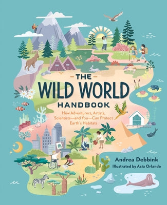 The Wild World Handbook: Habitats - Paperback | Diverse Reads
