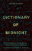 Dictionary of Midnight - Paperback