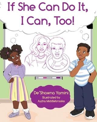 If She Can Do It, I Can, Too - Paperback | Diverse Reads