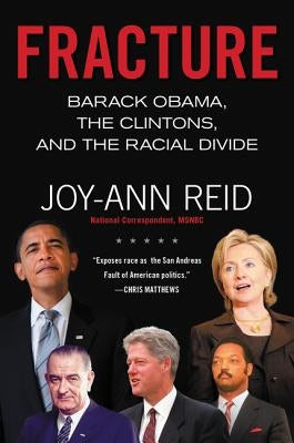 Fracture: Barack Obama, the Clintons, and the Racial Divide - Paperback | Diverse Reads