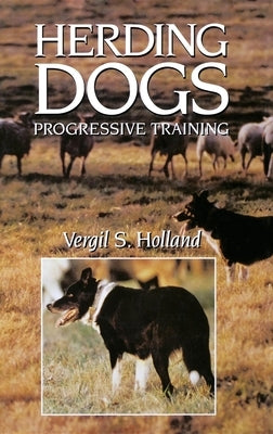 Herding Dogs: Progressive Training - Hardcover | Diverse Reads