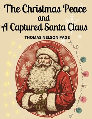 The Christmas Peace and A Captured Santa Claus - Paperback | Diverse Reads