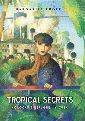 Tropical Secrets: Holocaust Refugees in Cuba - Hardcover | Diverse Reads