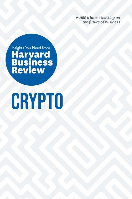 Crypto: The Insights You Need from Harvard Business Review - Paperback | Diverse Reads