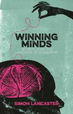 Winning Minds: Secrets From the Language of Leadership - Paperback | Diverse Reads