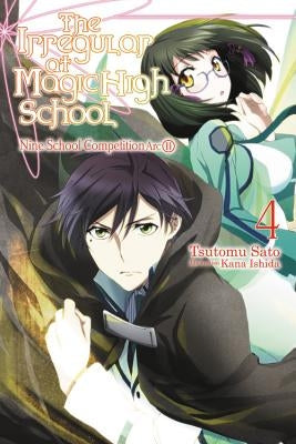 The Irregular at Magic High School, Vol. 4 (light novel): Nine School Competition Arc, Part II - Paperback | Diverse Reads