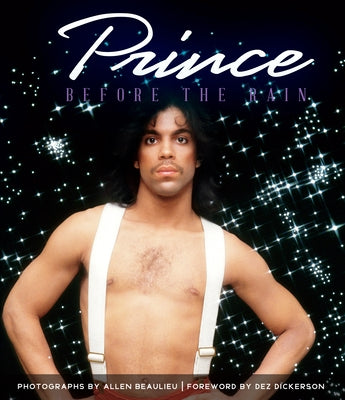 Prince: Before the Rain - Hardcover | Diverse Reads
