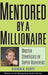 Mentored by a Millionaire: Master Strategies of Super Achievers - Hardcover | Diverse Reads