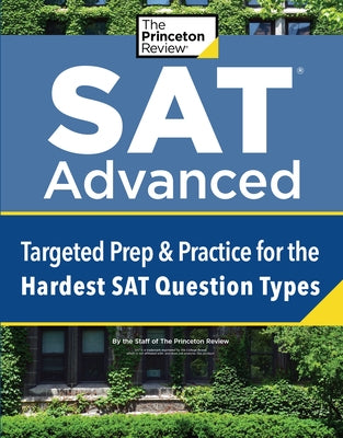 SAT Advanced: Targeted Prep & Practice for the Hardest SAT Question Types - Paperback | Diverse Reads