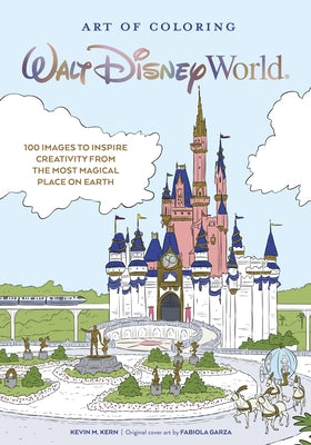 Art of Coloring: Walt Disney World: 100 Images to Inspire Creativity from The Most Magical Place on Earth - Paperback | Diverse Reads