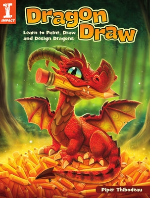 Dragon Draw: Learn to Paint, Draw and Design Dragons - Paperback | Diverse Reads