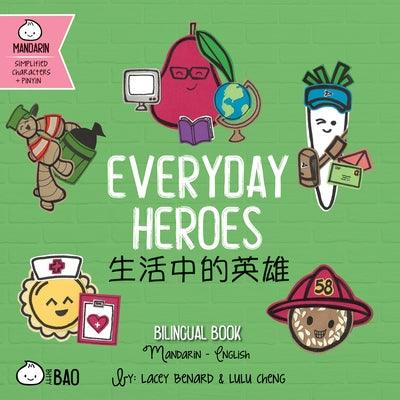 Bitty Bao Everyday Heroes: A Bilingual Book in English and Mandarin with Simplified Characters and Pinyin - Board Book | Diverse Reads