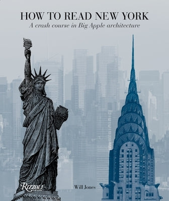 How to Read New York: A Crash Course in Big Apple Architecture - Paperback | Diverse Reads
