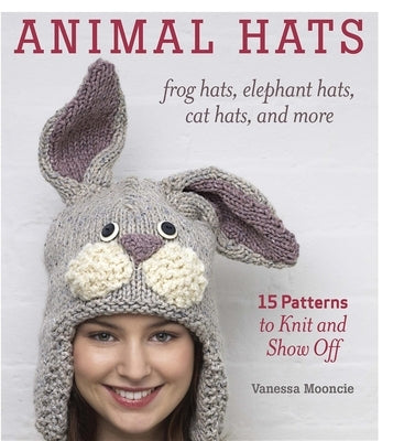 Animal Hats: 15 patterns to knit and show off - Paperback | Diverse Reads