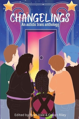 Changelings: An Autistic Trans Anthology - Paperback | Diverse Reads