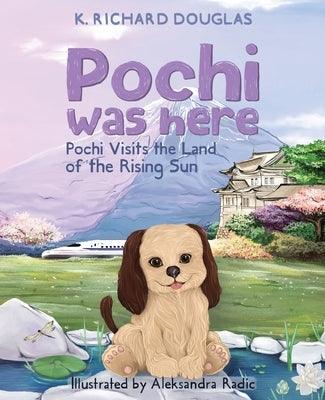 Pochi Was Here - Pochi Visits the Land of the Rising Sun - Paperback | Diverse Reads