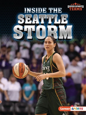 Inside the Seattle Storm - Paperback | Diverse Reads