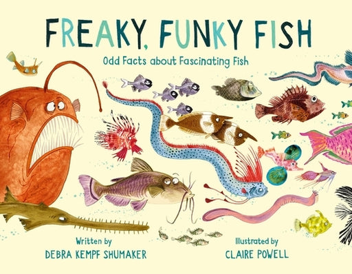Freaky, Funky Fish: Odd Facts about Fascinating Fish - Hardcover | Diverse Reads
