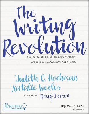 The Writing Revolution: A Guide to Advancing Thinking Through Writing in All Subjects and Grades - Paperback | Diverse Reads