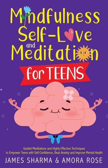 Mindfulness, Self-Love, and Meditation for Teens - Paperback | Diverse Reads