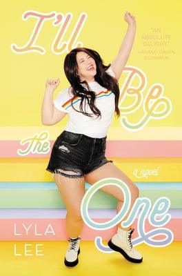 I'll Be the One - Hardcover | Diverse Reads